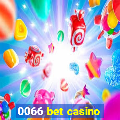 0066 bet casino